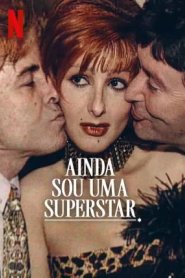 Ainda sou uma superstar